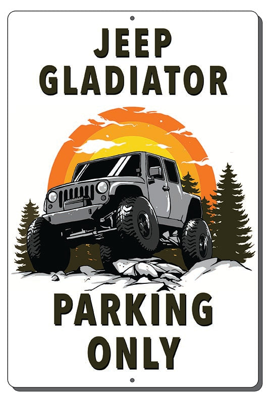 Jeep Gladiator Parking Only Metal Sign